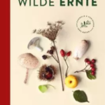 Wilde Ernte