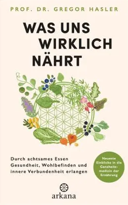 Was uns wirklich nährt