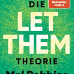 Die Let Them Theorie