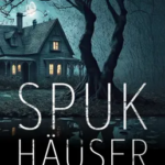 Spukhäuser